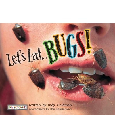 Let's Eat Bugs!